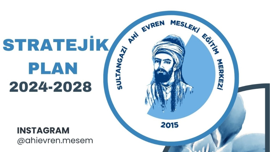 Ahi Evren Mesleki Eğitim Merkezi 2024-2028 Stratejik Plan